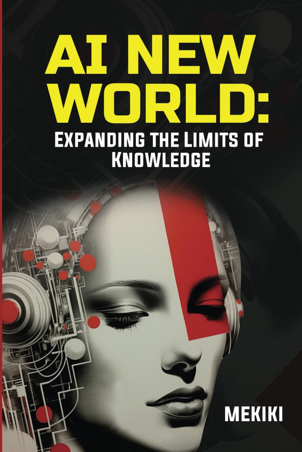 AI-New-World-Expanding-The-Limits-of-Knowledge-9798892140102