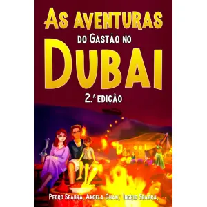 As Aventuras do Gastão no Dubai 2.a Edição (Portuguese Edition)