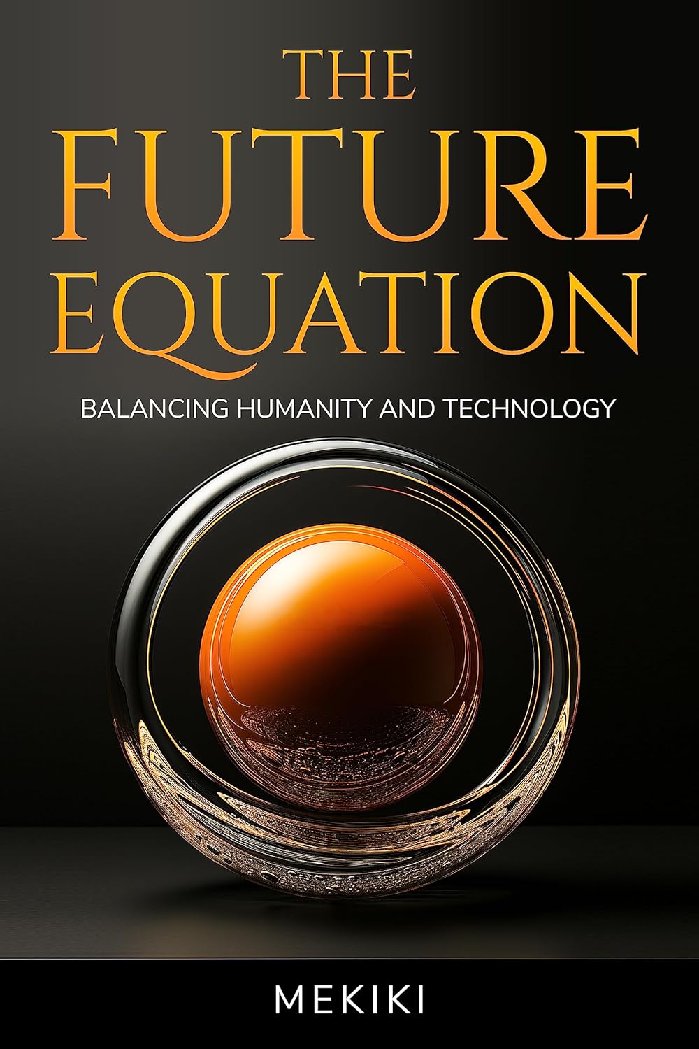 The-Future-Equation Balancing-Humanity-and-Technology-eBook