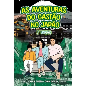 As Aventuras Do Gastão No Japão 2a Edição (Portuguese Edition)
