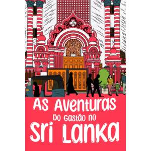 As Aventuras do Gastão no Sri Lanka (Portuguese Edition)