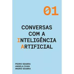 Conversas com a Inteligência Artificial (Portuguese Edition)