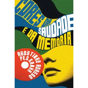 Cores da Saudade e da Memória (Portuguese Edition)