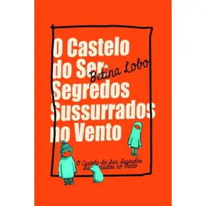 O Castelo do Ser: Segredos Sussurrados no Vento (Portuguese Edition)