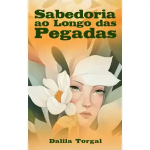 Sabedoria ao Longo das Pegadas (Portuguese Edition)