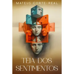 Teia Dos Sentimentos (Portuguese Edition)