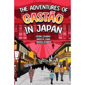 The Adventures of Gastão In Japan (English Edition)