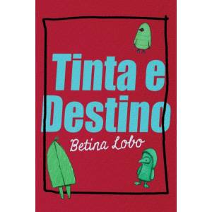 Tinta e Destino (Portuguese Edition)